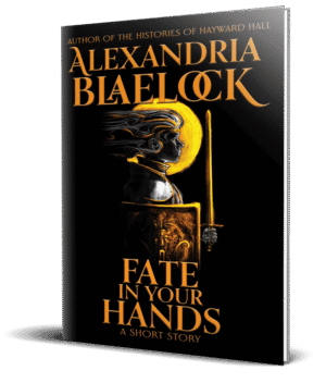 The cover of Fate in Your Hands by Alexandria Blaelock shows a man holding a sword and a shield.