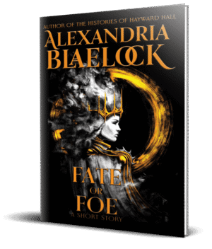 the cover of fate or foe by alexandria blaelock shows a woman wearing a crown